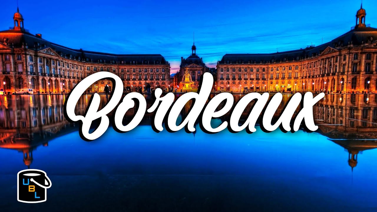 Bordeaux City Travel Guide - Wine Country & Tours - France Travel Ideas