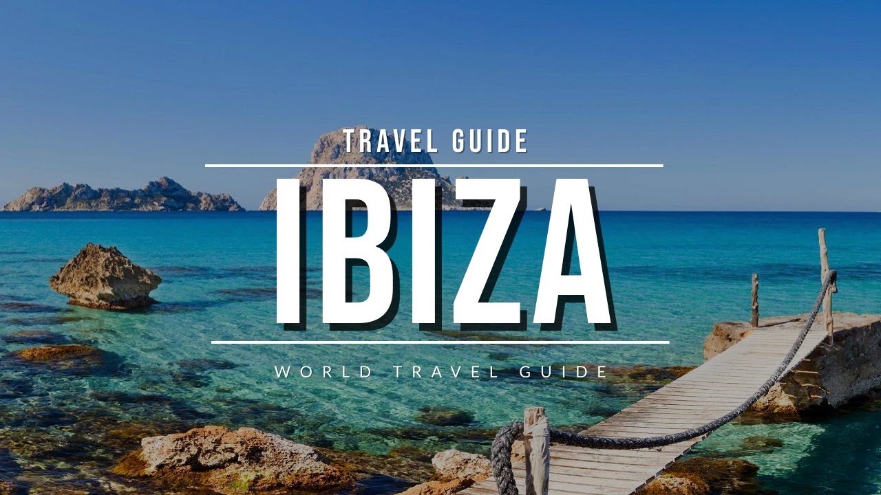 IBIZA Travel Guide 2023 - Best Towns, Beaches & Attractions | Spain