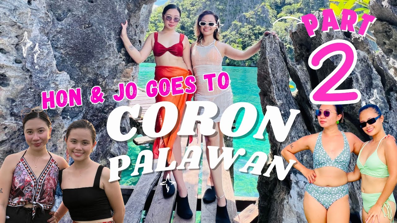 Your Travel Guide to Coron Palawan Part 2 | Hon and Jo